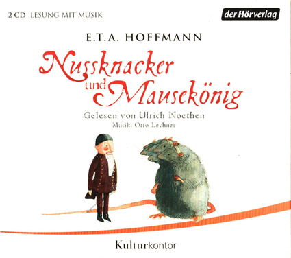 Der Horverlag Nussknacker Und Mausekonig E T A Hoffmann